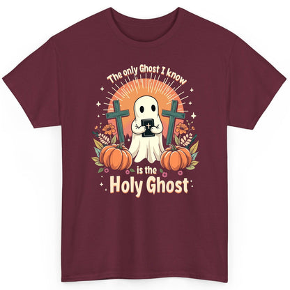 The Only Ghost I Know Is the Holy Ghost christian Halloween T-Shirt Maroon product mockup