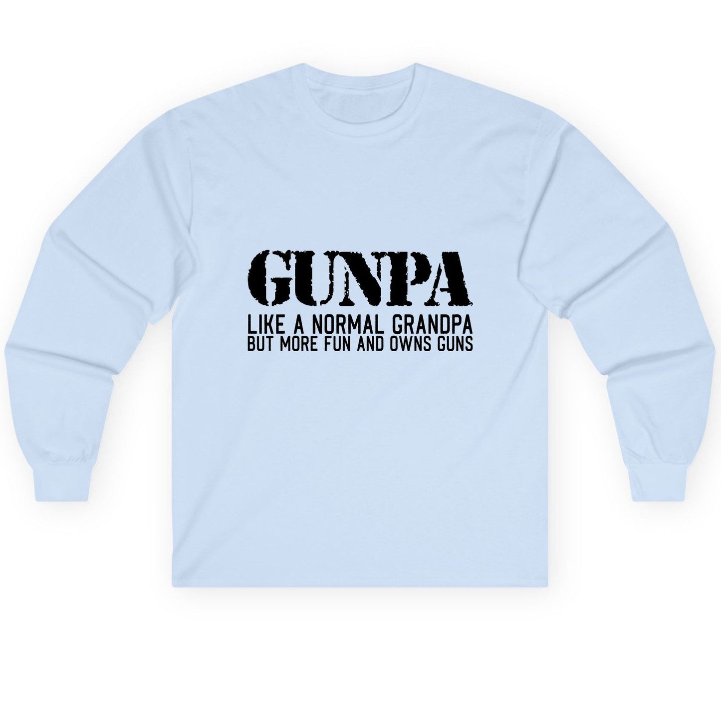 Gunpa Like a Normal Grandpa but More Fun and Owns Guns gun owning grandpa Long Sleeve Tee Light Blue product mockup