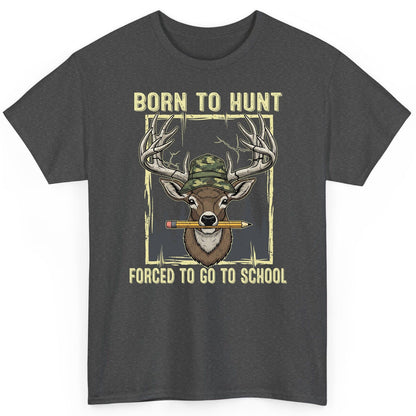 Born to Hunt Forced to Go to School hunting T-Shirt Dark Heather product mockup