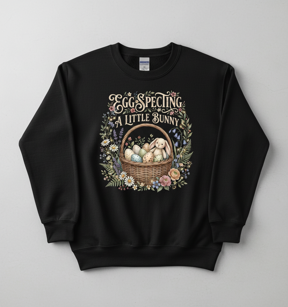 Egg-specting A Little Bunny Pregnancy Announcement Sweatshirt - Black