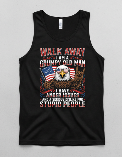 WALK AWAY I AM A GRUMPY OLD MAN I HAVE ANGER ISSUES AND A SERIOUS DISLIKE FOR STUPID PEOPLE Funny Grumpy Old Man Patriotic Eagle Tank Top - product mockup - Black