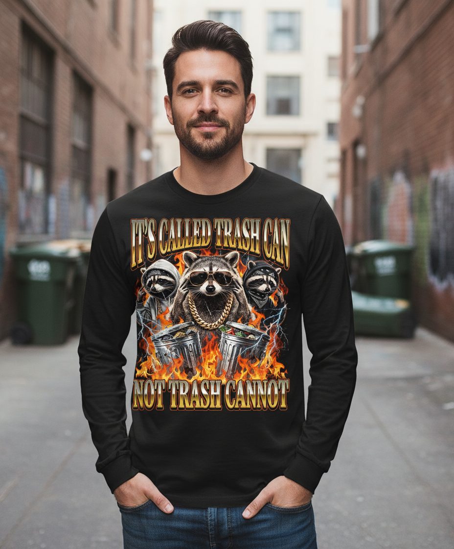 It's Called Trash Can Not Trash Cannot raccoon Long Sleeve Tee Black lifestyle mockup