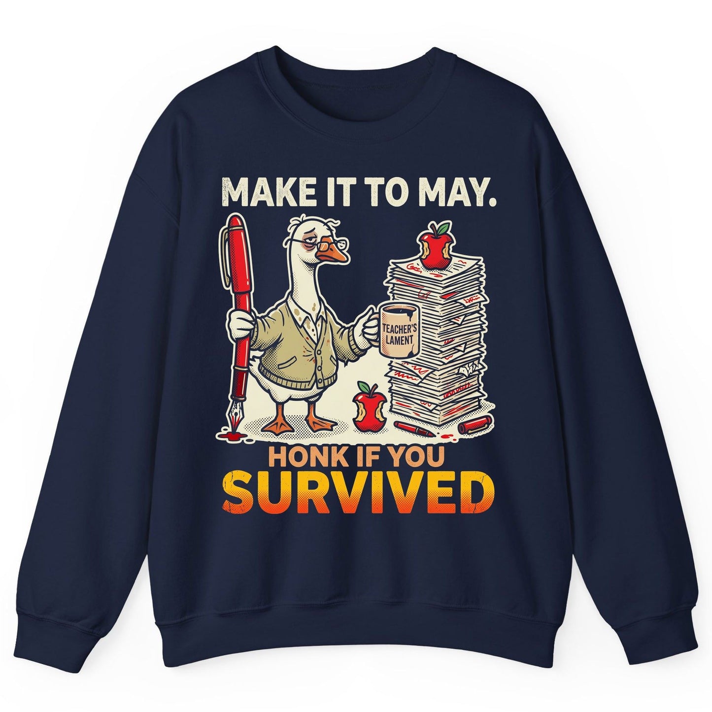 Make It to May Honk If You Survived Funny Teacher Humor Sweatshirt - product mockup - Navy