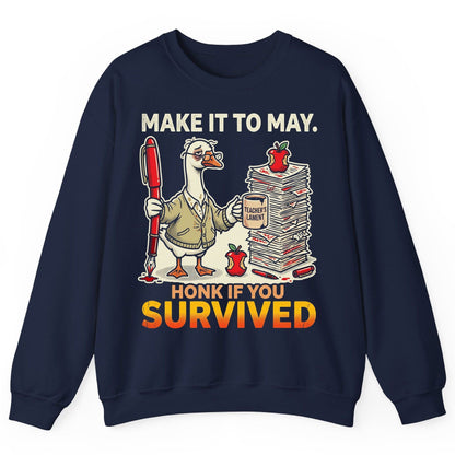 Make It to May Honk If You Survived Funny Teacher Humor Sweatshirt - product mockup - Navy