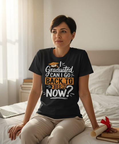 I Graduated Can I Go Back to Bed Now Funny Graduation T-Shirt - lifestyle model mockup - Black
