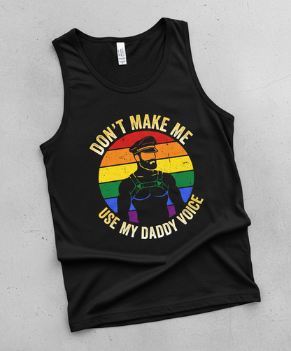Don't Make Me Use My Daddy Voice Gay Pride Bear Design Tank Top - Black