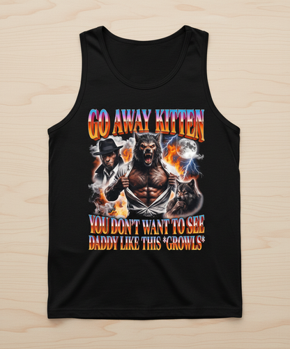 Go Away Kitten Werewolf Daddy Meme Tank Top - Black