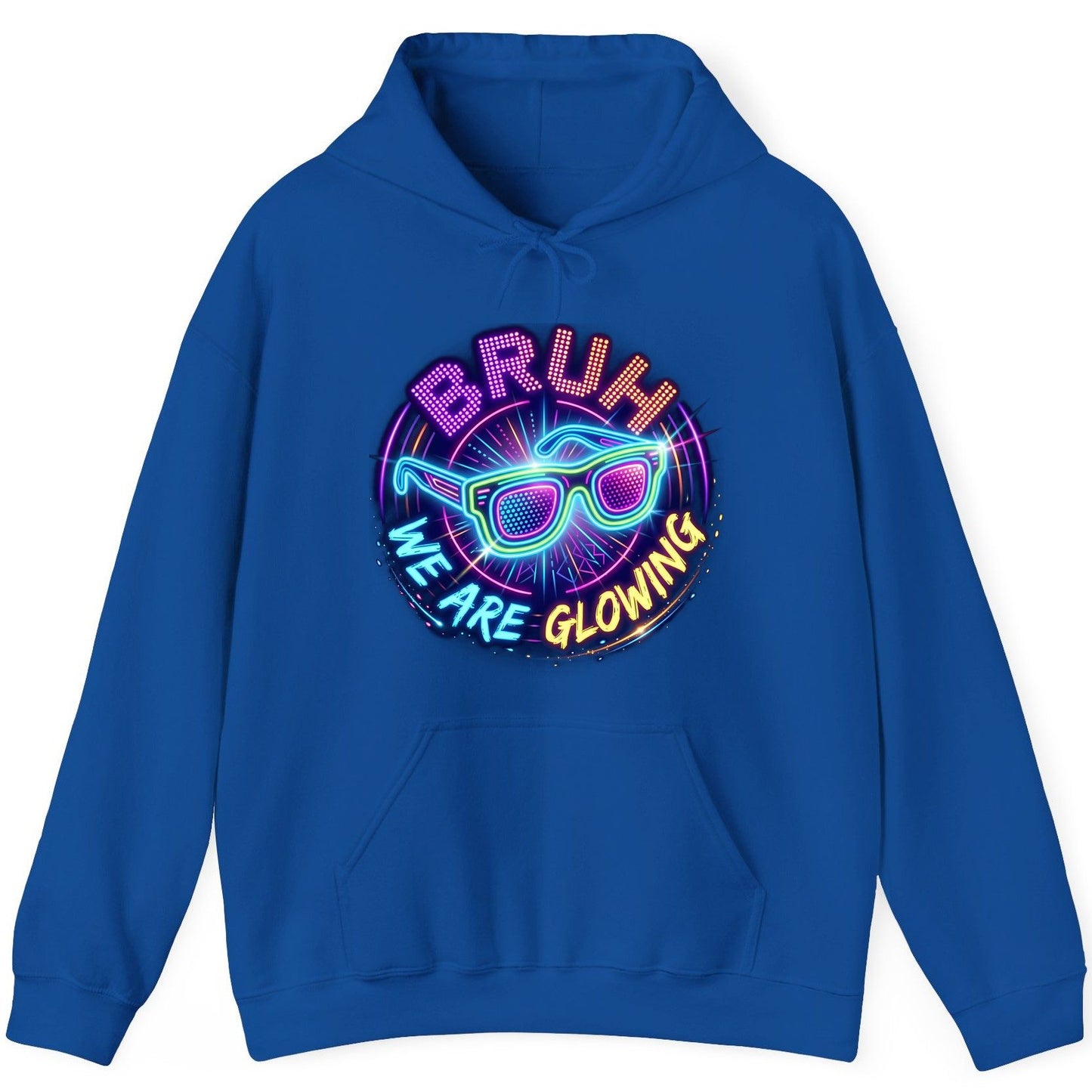 BRUH WE ARE GLOWING Neon Party Hoodie Royal product mockup
