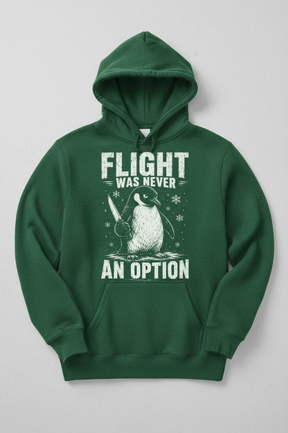 Flight Was Never an Option Funny Penguin Hoodie - product mockup - Forest Green