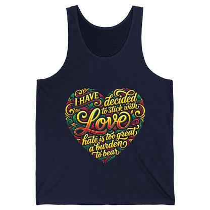 I Have Decided to Stick with Love Hate Is Too Great a Burden to Bear love and peace Tank Top Navy product mockup