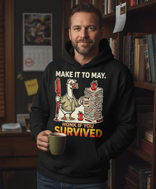 Make It to May Honk If You Survived Funny Teacher Humor Hoodie - lifestyle model mockup - Black