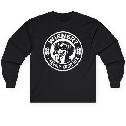 Wiener I Hardly Know Her dachshund Long Sleeve Tee Black product mockup
