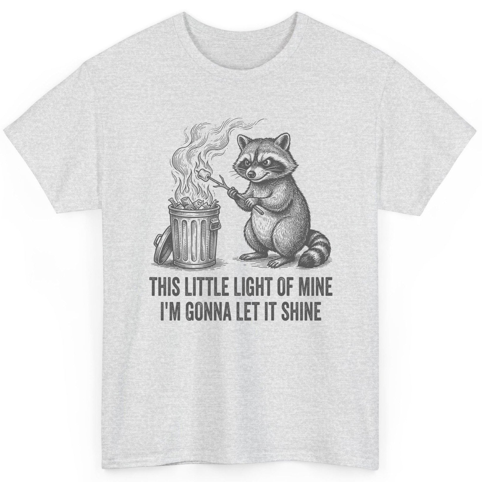 THIS LITTLE LIGHT OF MINE I'M GONNA LET IT SHINE Raccoon T-Shirt Ash product mockup