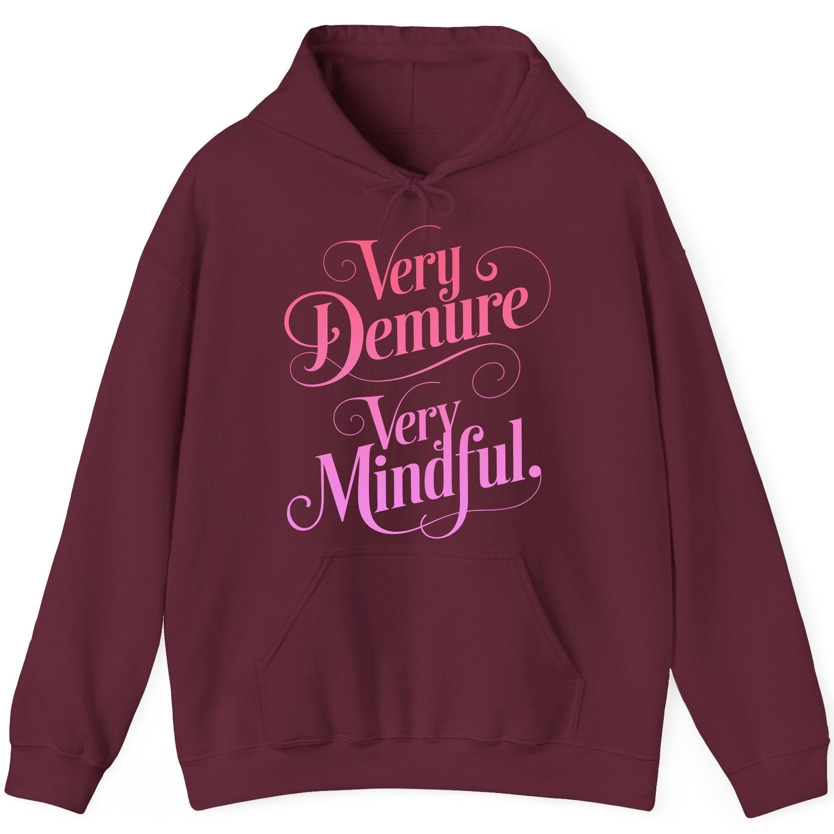 Very Demure Very Mindful mindfulness Hoodie Maroon product mockup