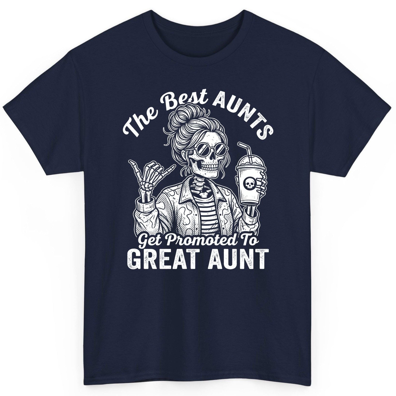 The Best Aunts Get Promoted to GREAT AUNT Funny Announcement T-Shirt - product mockup - Navy