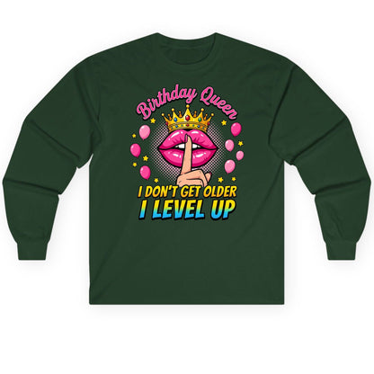 Birthday Queen I Don't Get Older I Level Up gamer birthday Long Sleeve Tee Forest Green product mockup