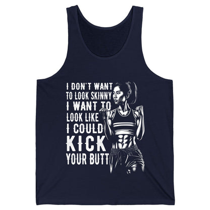 I Don't Want to Look Skinny I Want to Look Like I Could Kick Your Butt women's fitness Tank Top Navy product mockup