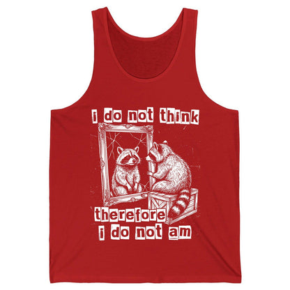 I Do Not Think Therefore I Do Not Am raccoon Tank Top Red product mockup