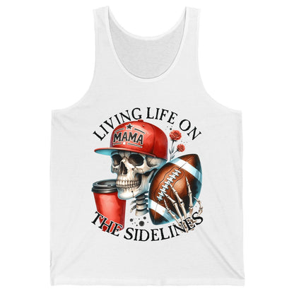Living Life on the Sidelines football mama Tank Top White product mockup