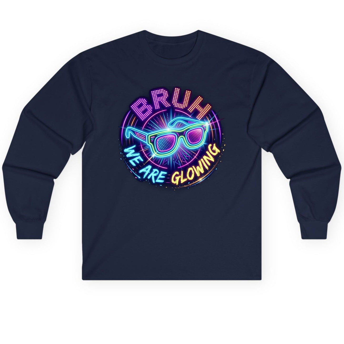 BRUH WE ARE GLOWING Neon Party Long Sleeve Tee Navy product mockup