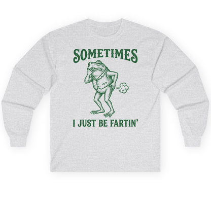 Sometimes I Just Be Fartin' farting frog Long Sleeve Tee Ash product mockup