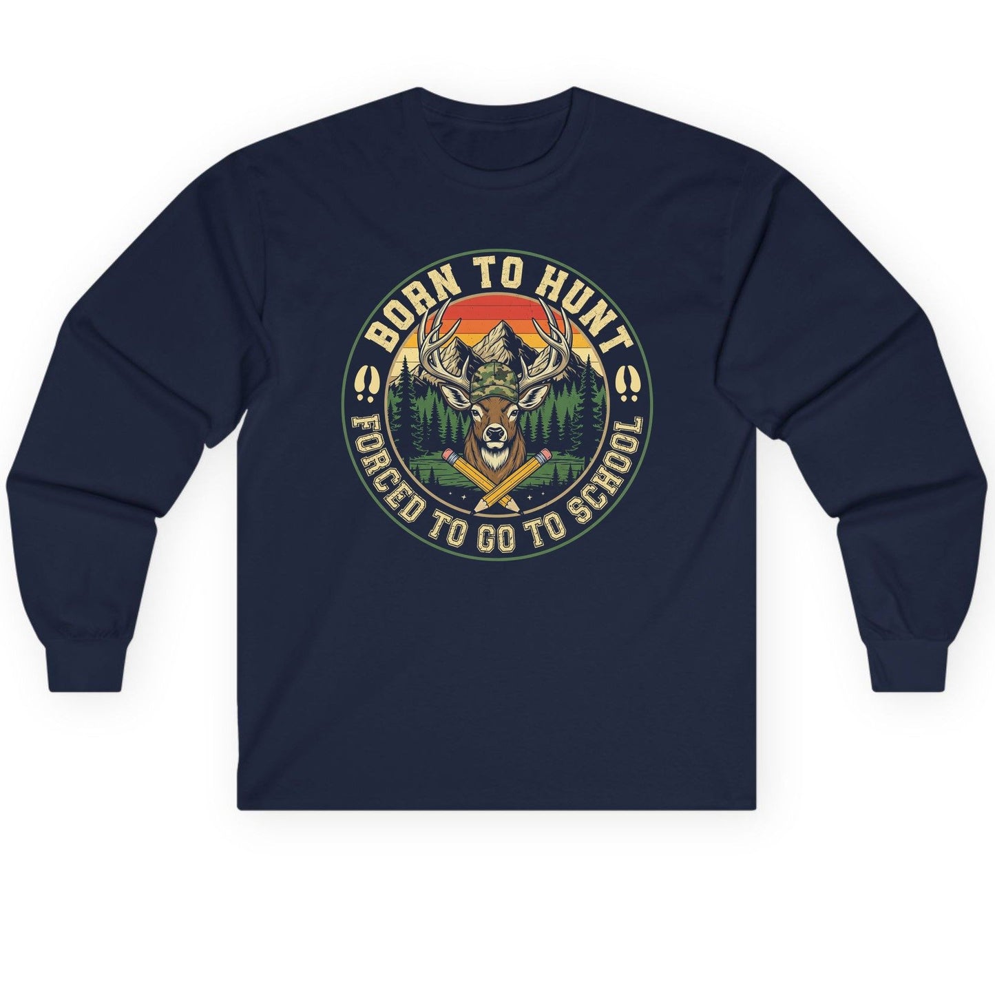 Born to Hunt Forced to Go to School hunting Long Sleeve Tee Navy product mockup