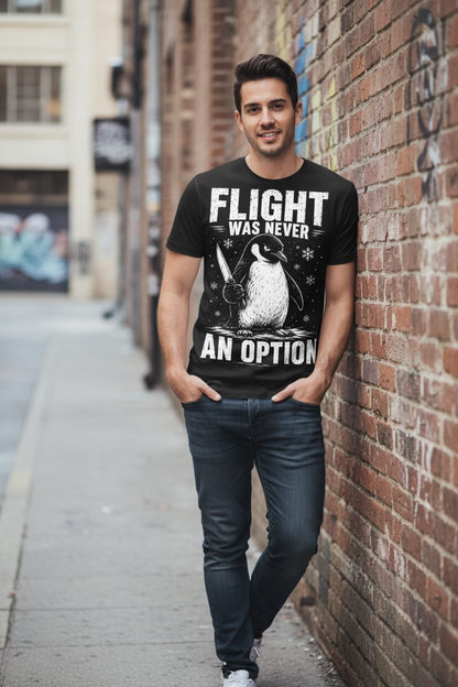 Flight Was Never an Option Funny Penguin T-Shirt - lifestyle model mockup - Black