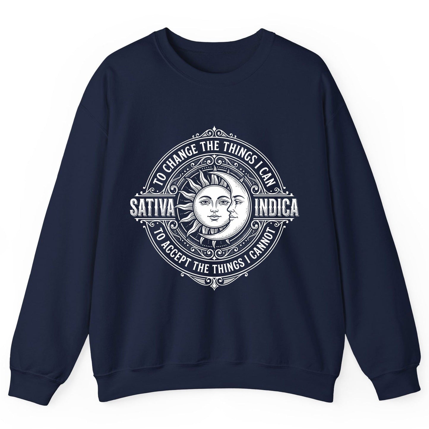Sativa to Change the Things I Can Indica to Accept Sweatshirt - product mockup - Navy