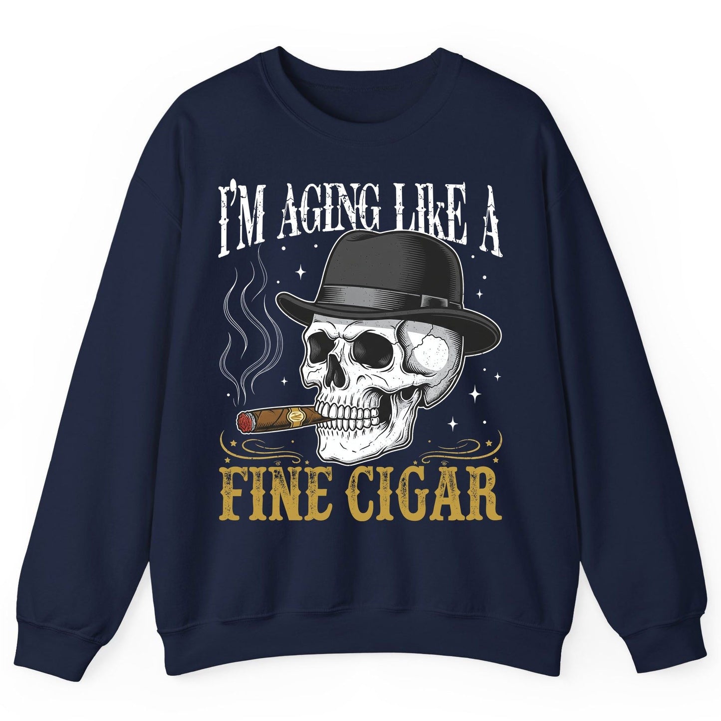 I'm Aging Like a Fine Cigar smoking skull Sweatshirt Navy product mockup