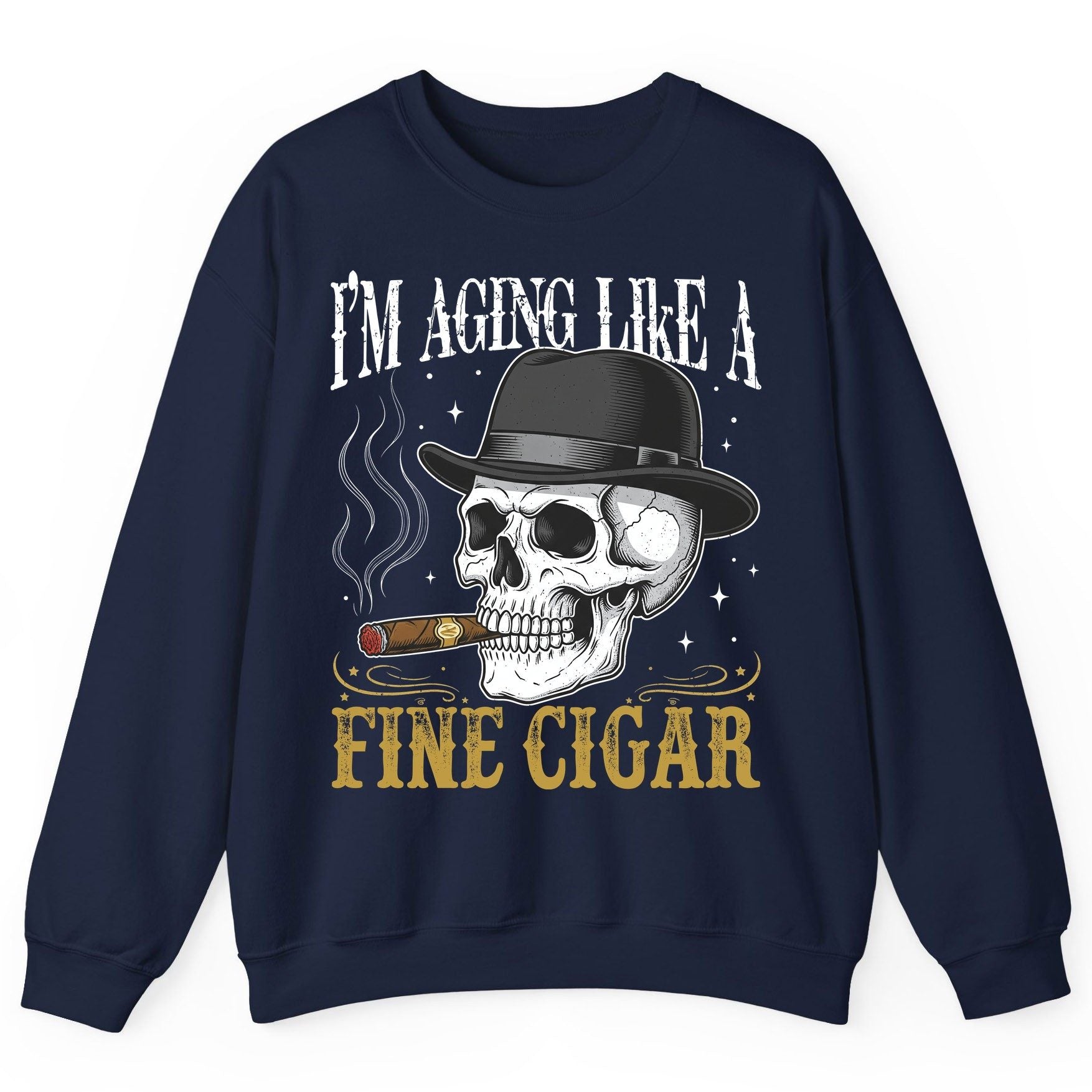 I'm Aging Like a Fine Cigar smoking skull Sweatshirt Navy product mockup