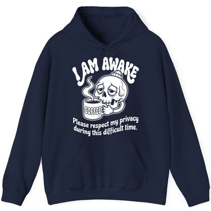 I Am Awake Please Respect My Privacy During This Difficult Time skull drinking coffee Hoodie Navy product mockup