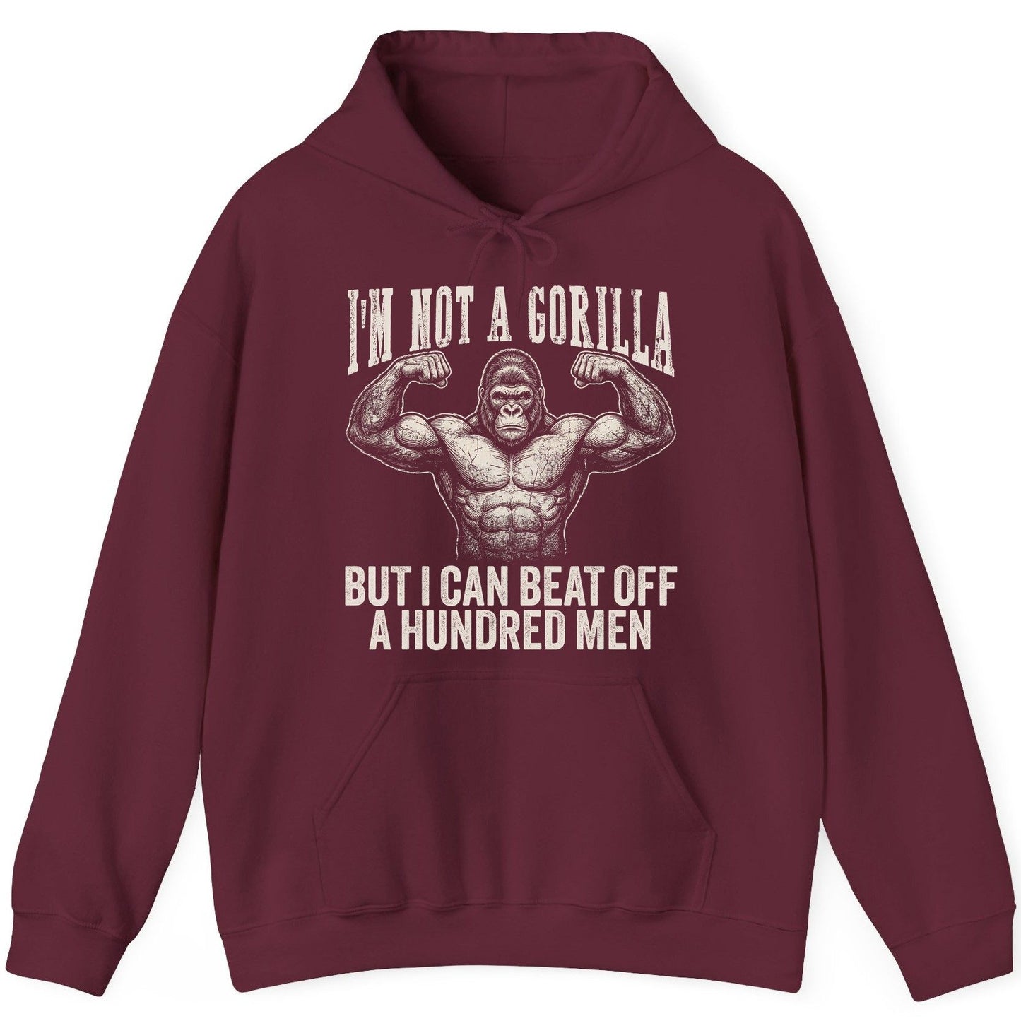 I'm Not a Gorilla but I Can Beat Off a Hundred Men gorilla Hoodie Maroon product mockup