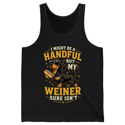 I Might Be a Handful but My Weiner Sure Isn't dachshund Tank Top Black product mockup