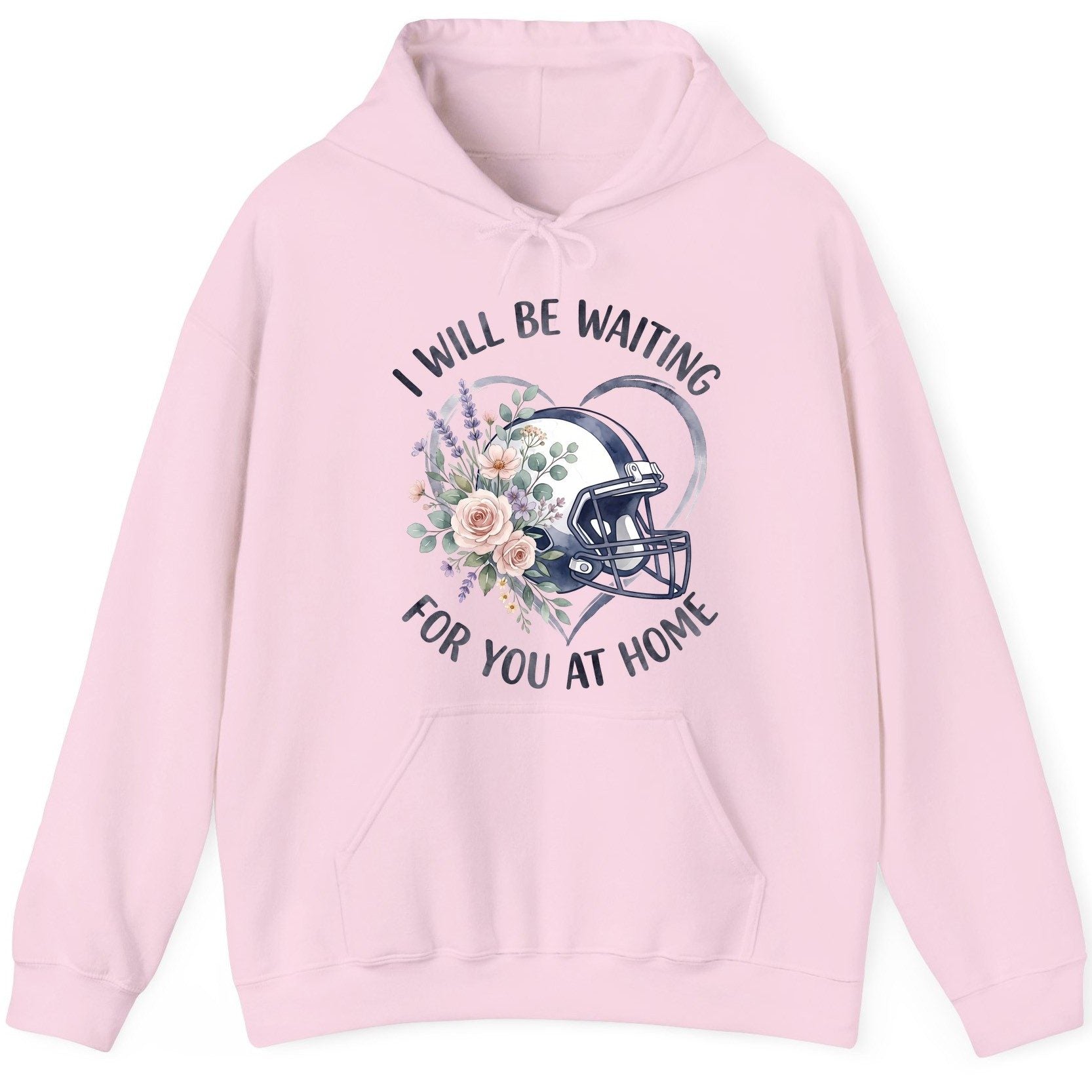 I Will Be Waiting for You at Home football Hoodie Light Pink product mockup