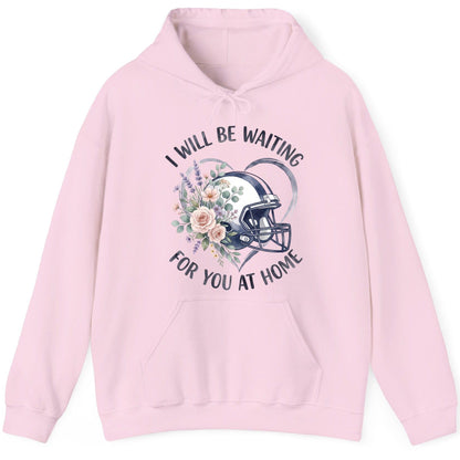 I Will Be Waiting for You at Home football Hoodie Light Pink product mockup
