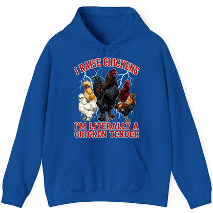 I Raise Chickens I'm Literally a Chicken Tender chickens Hoodie Royal product mockup