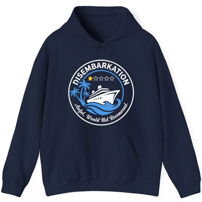 Disembarkation Awful, Would Not Recommend cruising Hoodie Navy product mockup