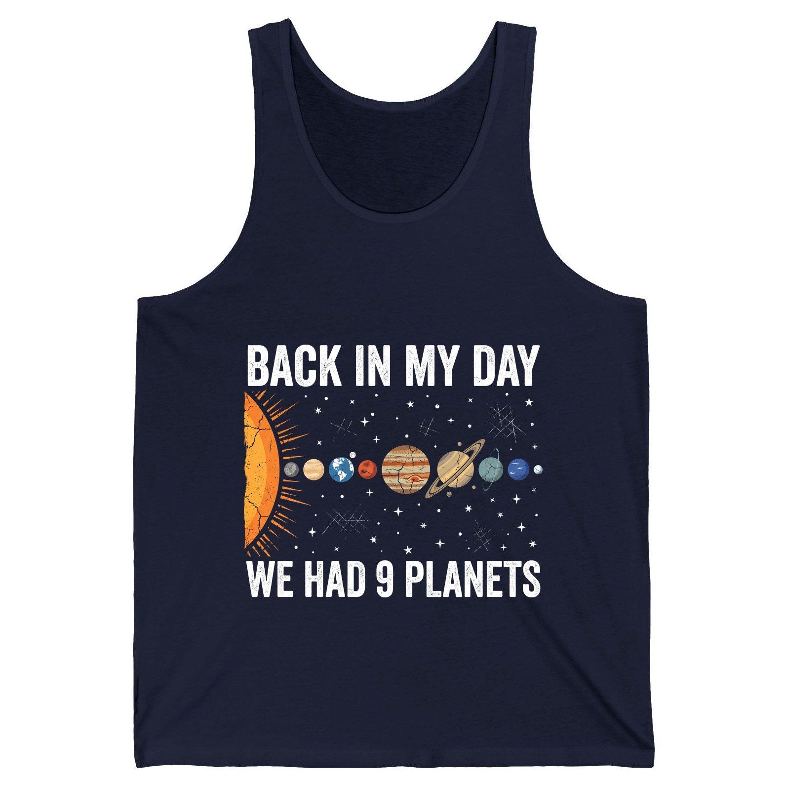 Back in My Day We Had 9 Planets solar system Tank Top Navy product mockup