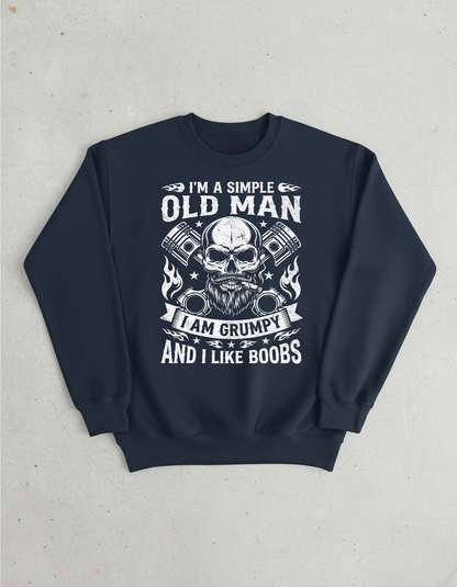 I'm A Simple Old Man I Am Grumpy And I Like Boobs Skull Pistons Sweatshirt - Navy