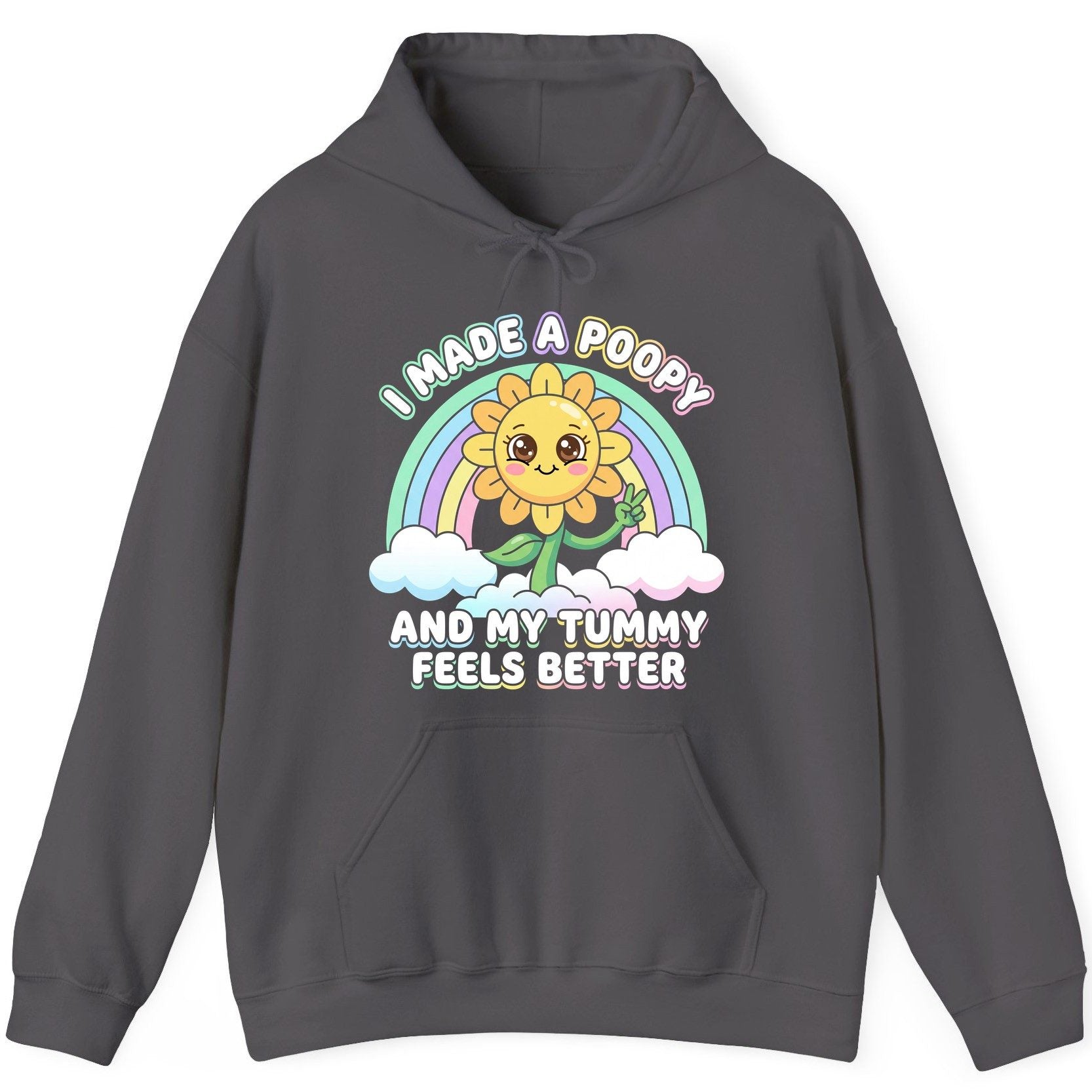 I Made a Poopy and My Tummy Feels Better kawaii sunflower Hoodie Charcoal product mockup