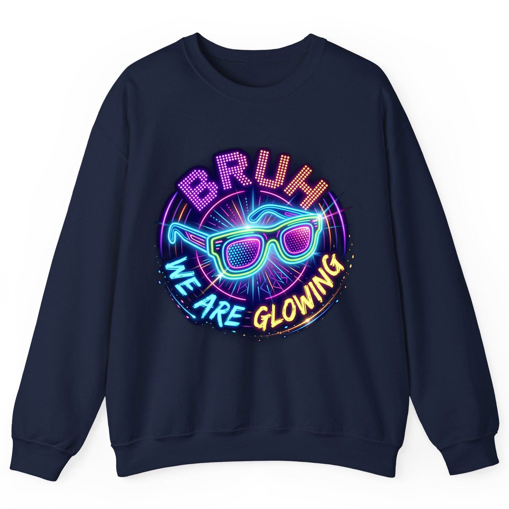 BRUH WE ARE GLOWING Neon Party Sweatshirt Navy product mockup