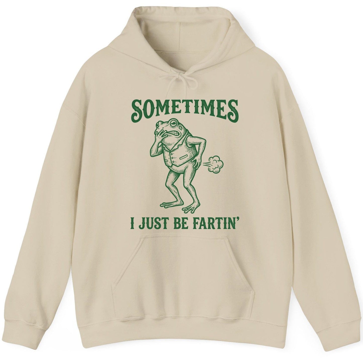 Sometimes I Just Be Fartin' farting frog Hoodie Sand product mockup