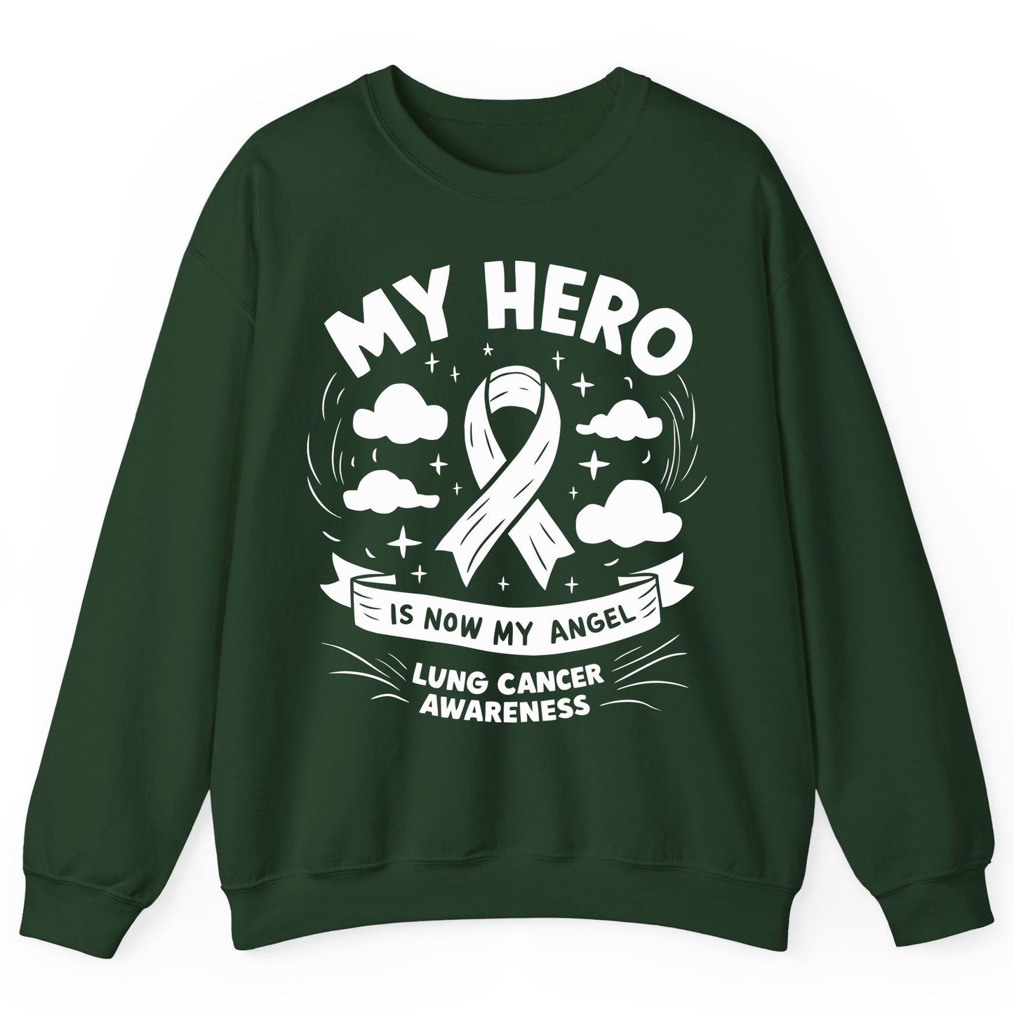 My Hero Is Now My Angel Lung Cancer Awareness lung cancer awareness Sweatshirt Forest Green product mockup