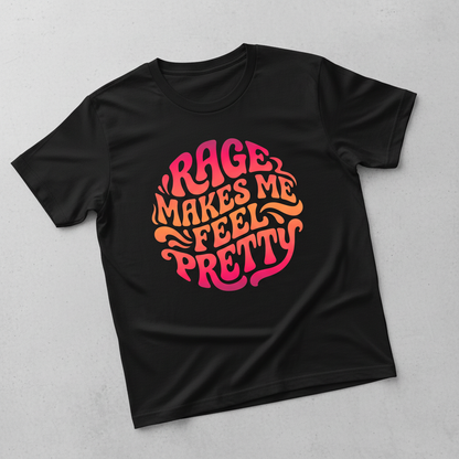 Rage Makes Me Feel Pretty Retro 70s Typography T-Shirt - Black