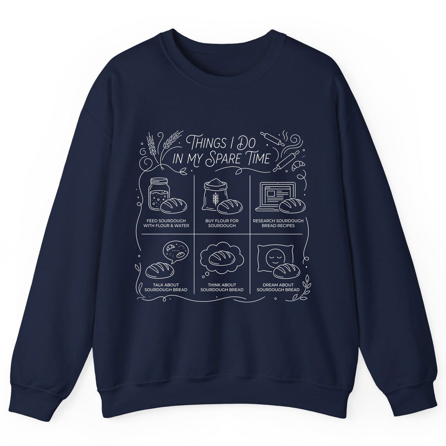 Things I Do in My Spare Time sourdough baking Sweatshirt Navy product mockup