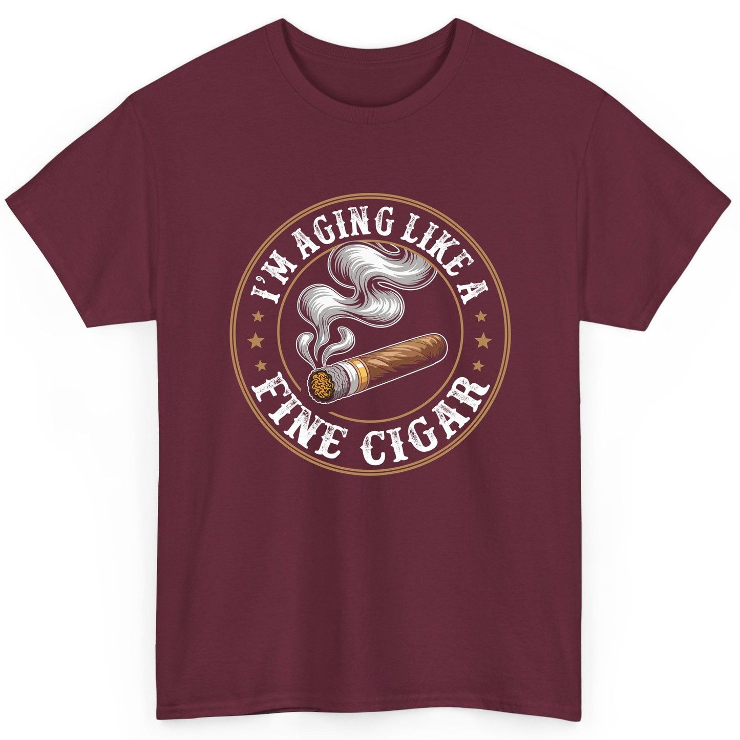 I'm Aging Like a Fine Cigar cigar smoking T-Shirt Maroon product mockup