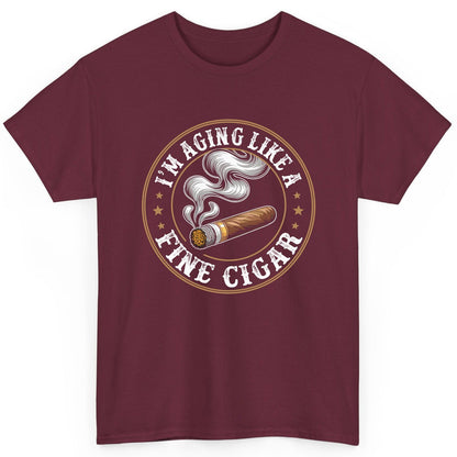 I'm Aging Like a Fine Cigar cigar smoking T-Shirt Maroon product mockup