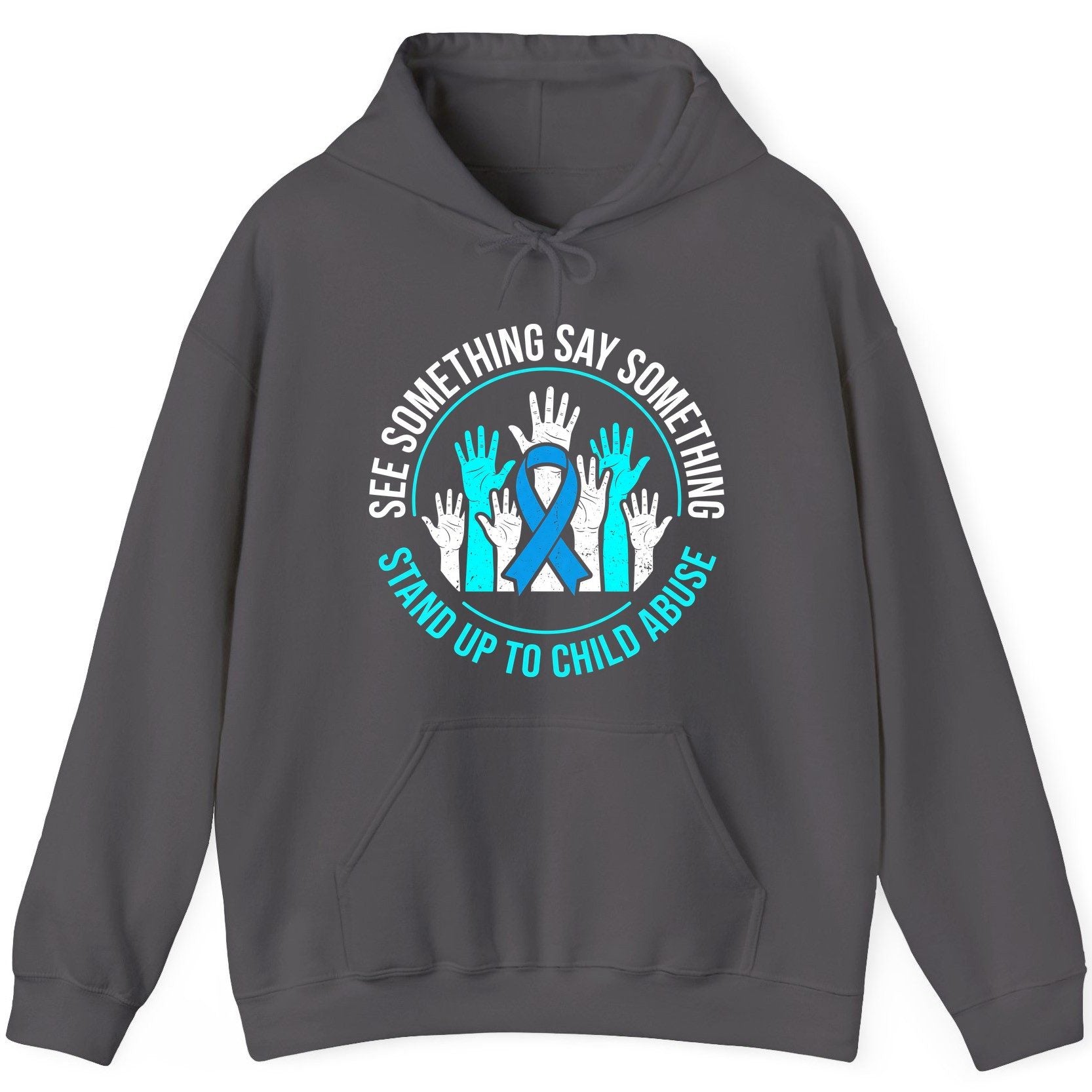 See Something Say Something Stand Up to Child Abuse Awareness Hoodie - product mockup - Charcoal
