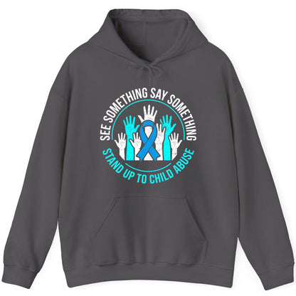 See Something Say Something Stand Up to Child Abuse Awareness Hoodie - product mockup - Charcoal