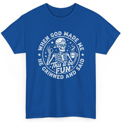 When God Made Me He Grinned and Said This'll Be FUN T-Shirt - product mockup - Royal